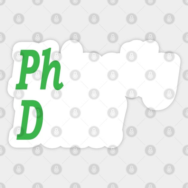 PhD Phinally Done, Phd Graduation Gift, Done Phd Gift, Doctorate Graduate Scientist Grad Student, Funny PhD Sticker by Islanr